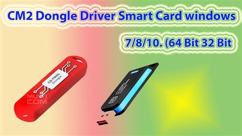 cm2 smart card driver windows 7 64 bit|Drivers Dongle CM2 .